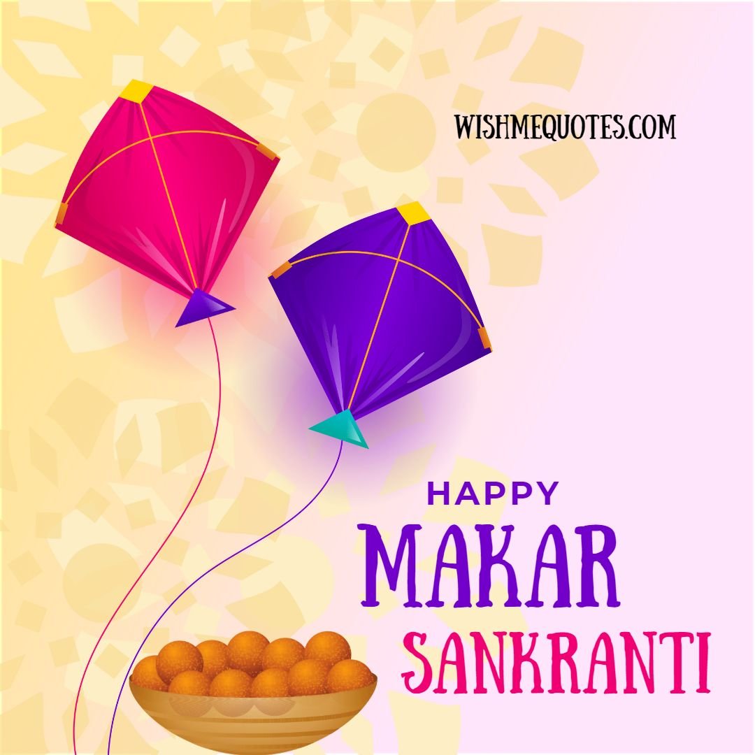 Happy Makar Sankranti 
Status