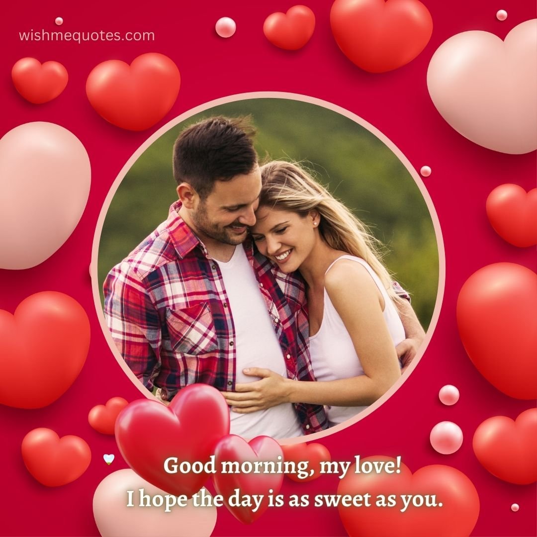 Heart Touching Good Morning Love Messages in English